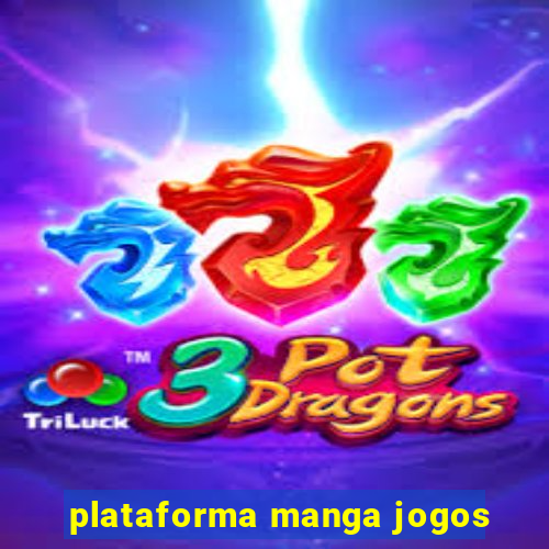 plataforma manga jogos