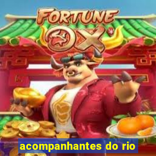 acompanhantes do rio