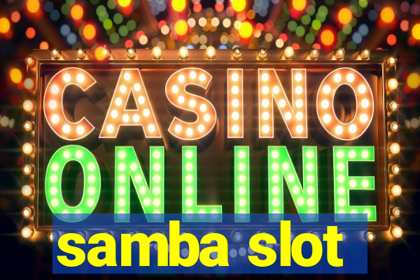 samba slot