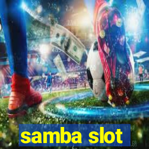 samba slot