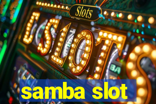 samba slot