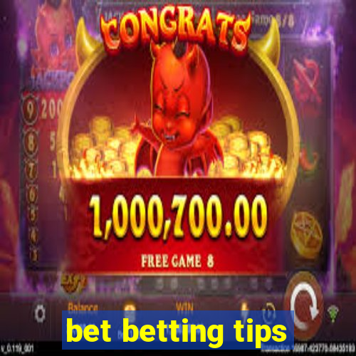 bet betting tips