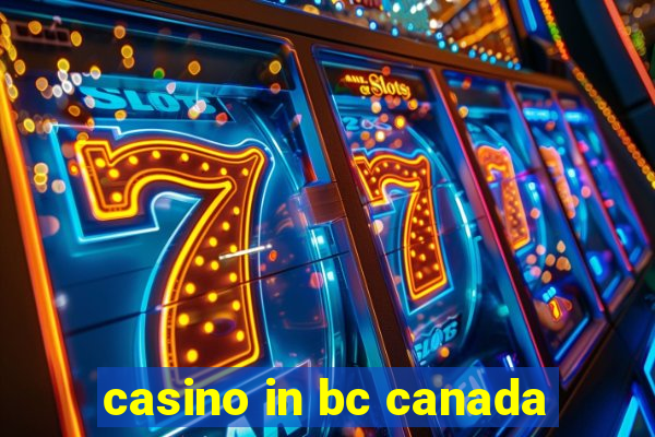 casino in bc canada