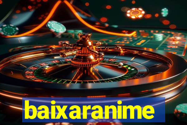 baixaranime