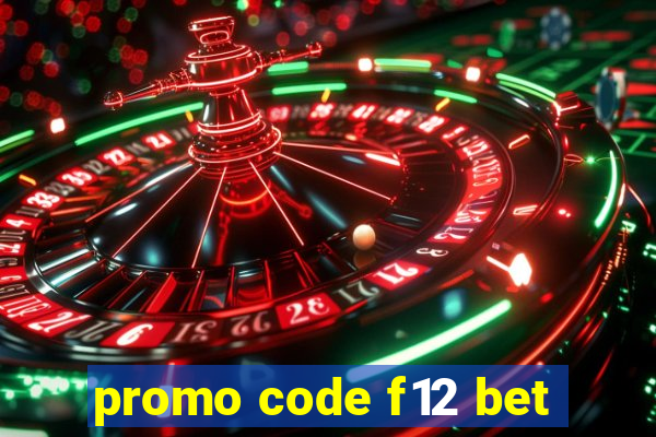 promo code f12 bet