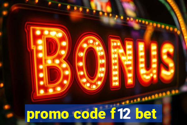 promo code f12 bet