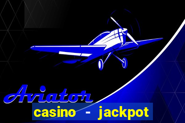 casino - jackpot hot game