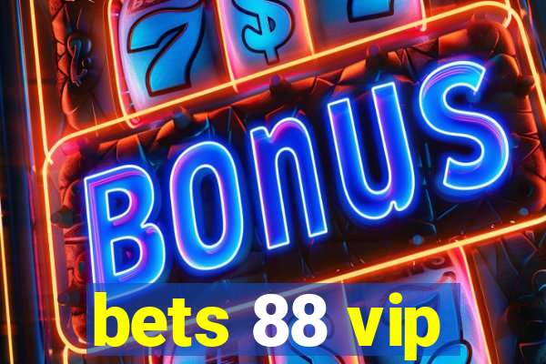 bets 88 vip