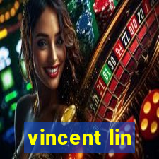 vincent lin