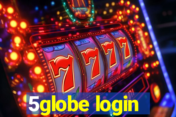 5globe login