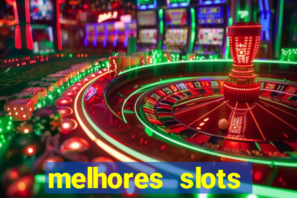 melhores slots online para ganhar dinheiro