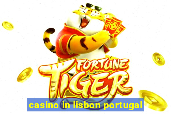 casino in lisbon portugal