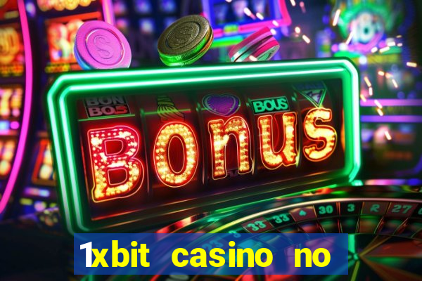 1xbit casino no deposit bonus codes