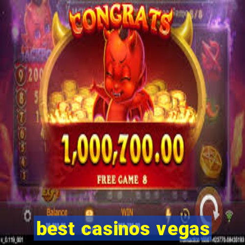 best casinos vegas