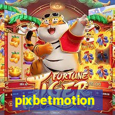 pixbetmotion