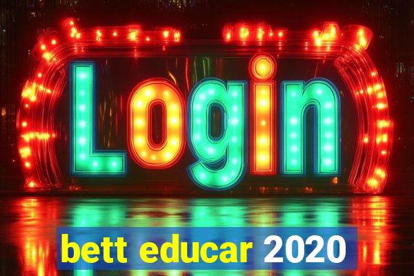 bett educar 2020