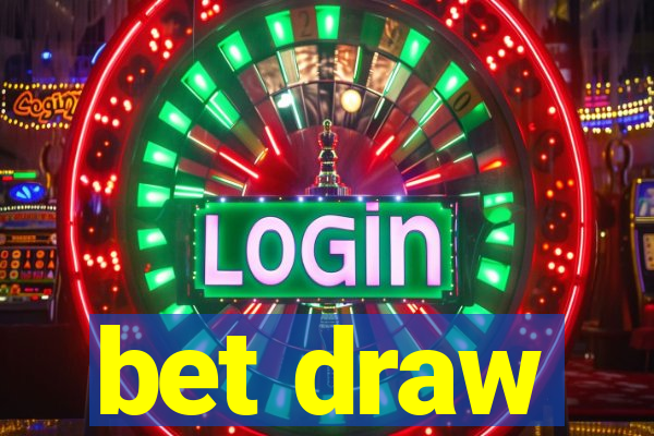 bet draw