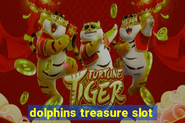 dolphins treasure slot