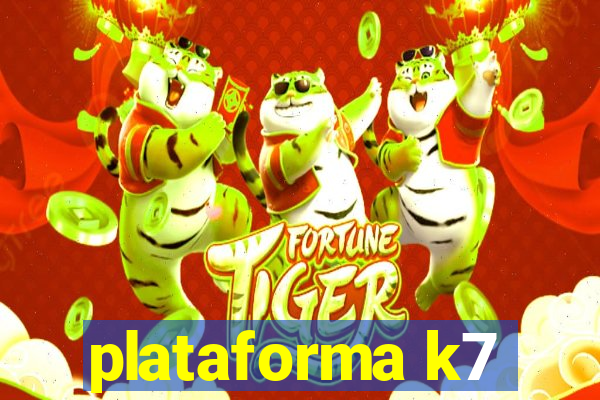 plataforma k7