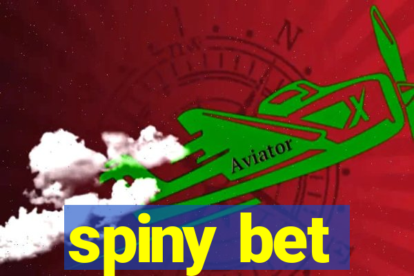 spiny bet