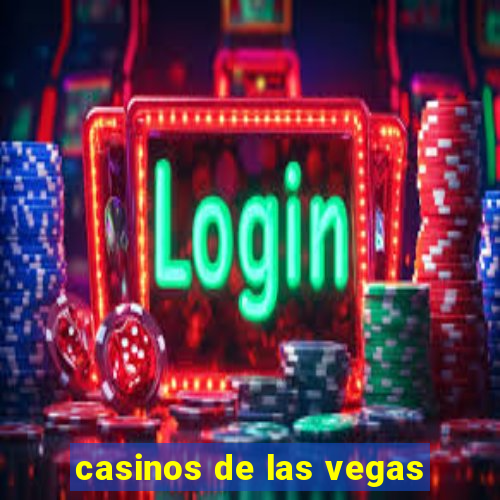 casinos de las vegas