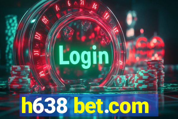 h638 bet.com