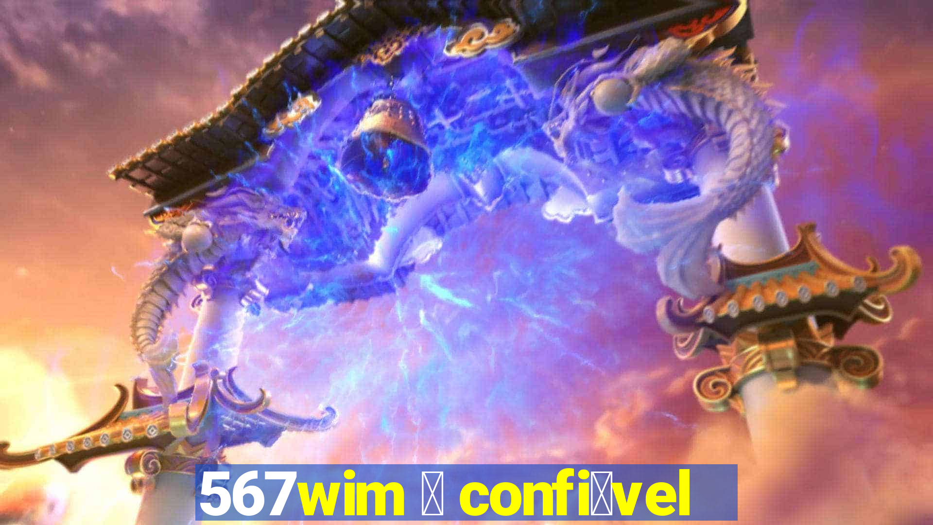 567wim 茅 confi谩vel