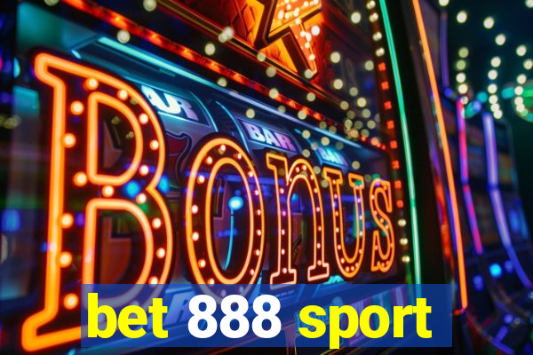 bet 888 sport