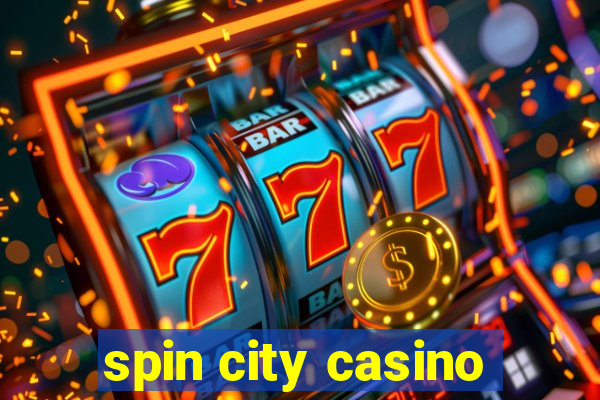 spin city casino