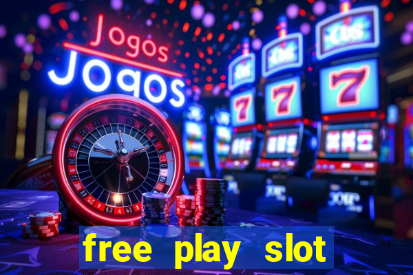 free play slot machines no downloading