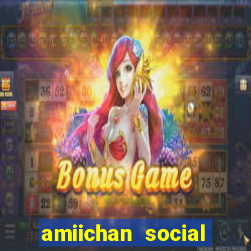 amiichan social media girl