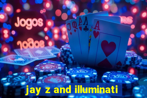 jay z and illuminati