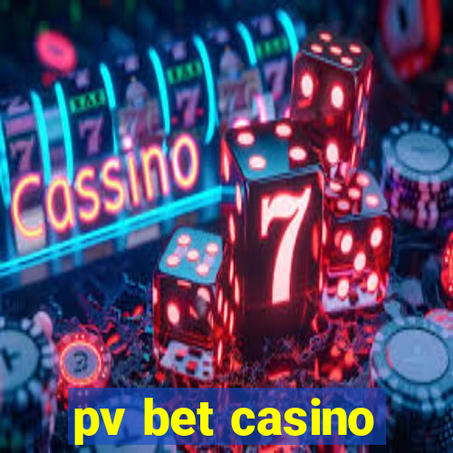 pv bet casino