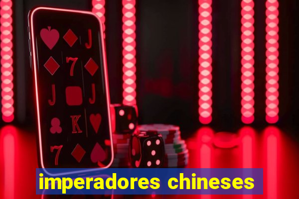 imperadores chineses