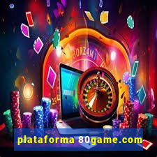 plataforma 80game.com