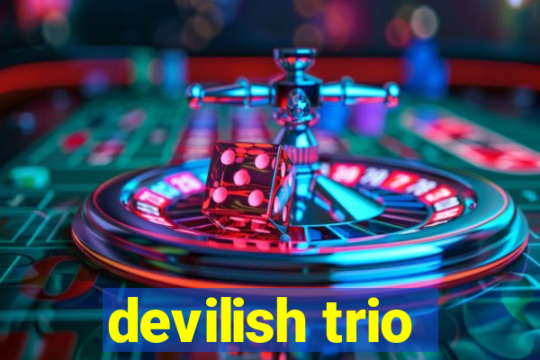 devilish trio