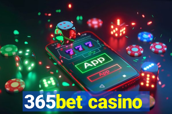 365bet casino