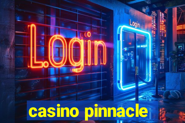 casino pinnacle