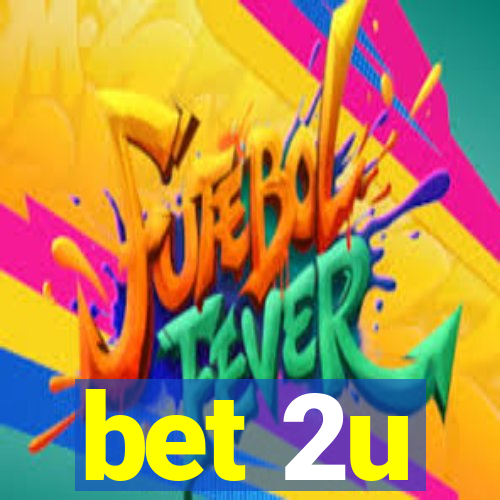 bet 2u