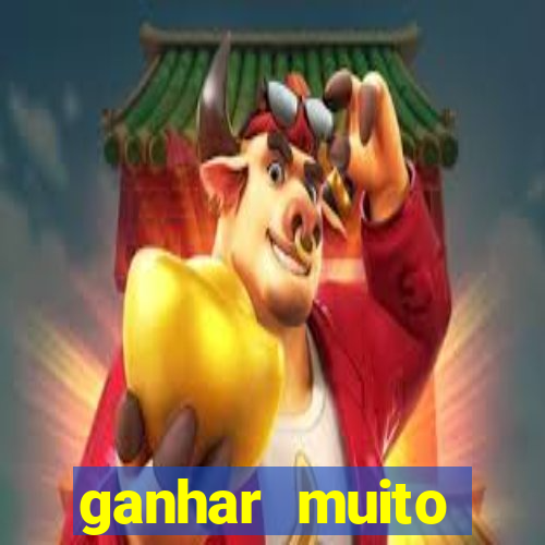 ganhar muito dinheiro jogando