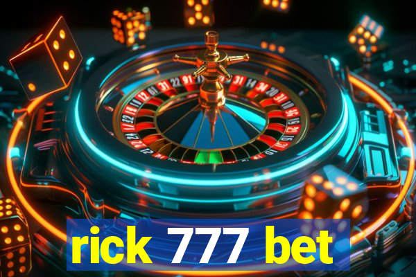 rick 777 bet