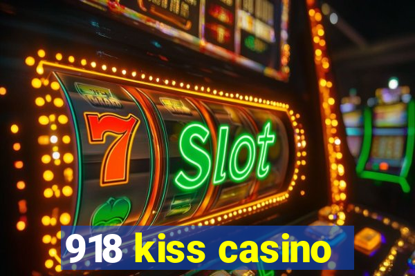 918 kiss casino