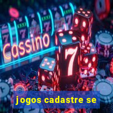 jogos cadastre se