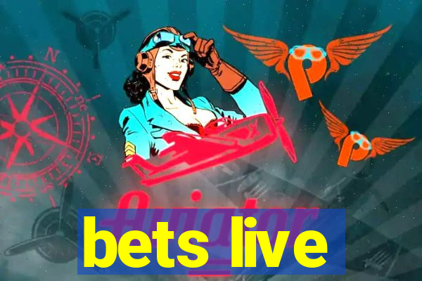 bets live