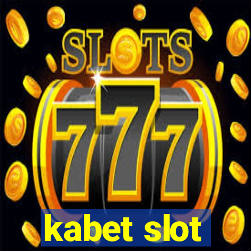 kabet slot