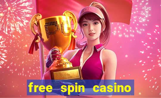 free spin casino no deposit bonus