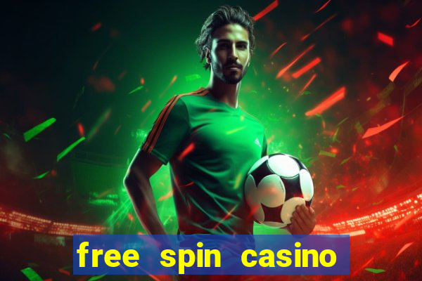 free spin casino no deposit bonus