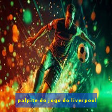 palpite do jogo do liverpool