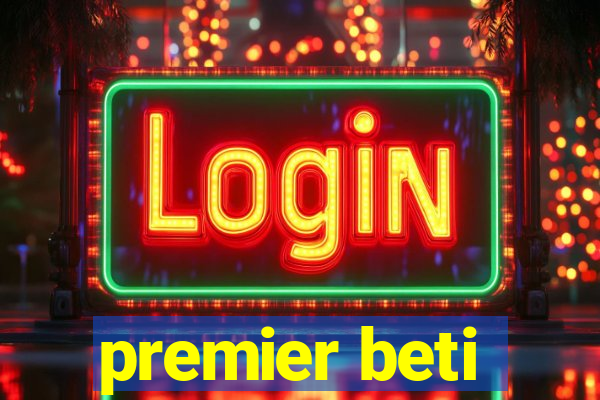 premier beti