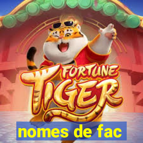 nomes de fac